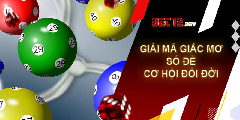 Giải mã giấc mơ số đề – cơ hội đổi đời từ giấc chiêm bao