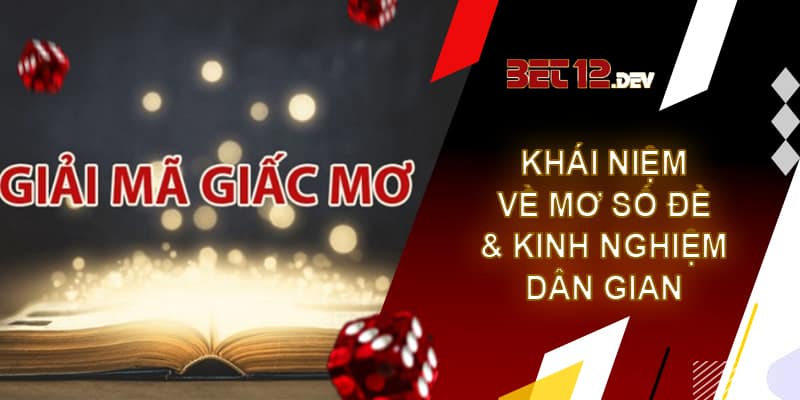 Giải mã giấc mơ số đề - cơ hội đổi đời từ giấc chiêm bao Khái niệm mơ số đề và các kinh nghiệm dân gian
