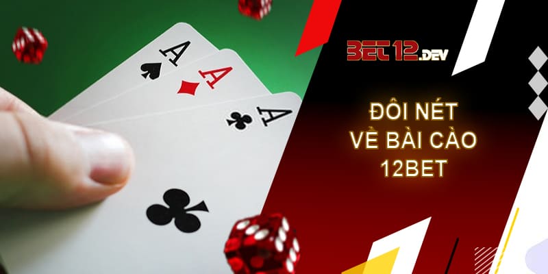 Khám phá thể loại bài cào tại nhà cái 12bet Đôi nét về thể loại bài cào tại 12bet