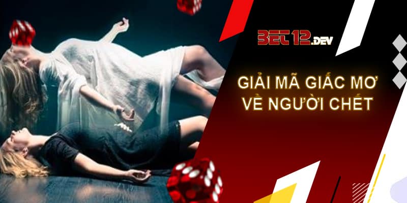 Giải mã giấc mơ thấy người chết và những điềm báo bạn chưa biết