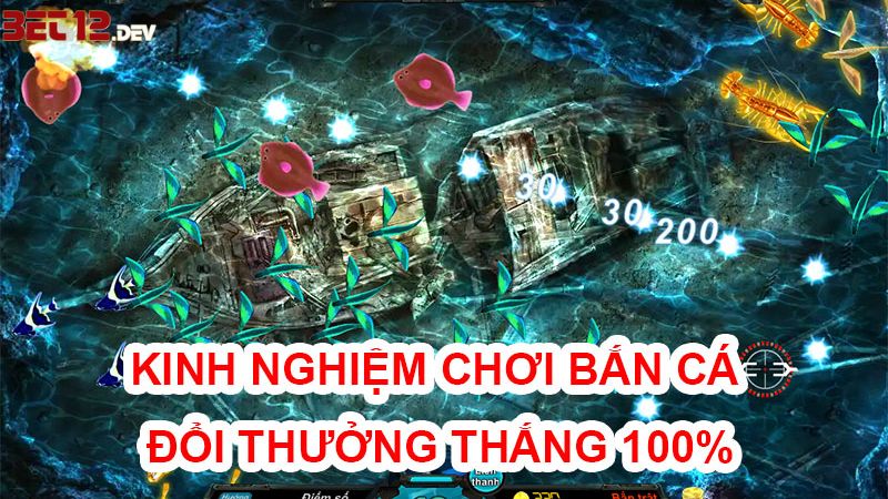 Kinh nghiệm tham gia bắn cá tại 12BET Kinh nghiệm tham gia bắn cá tại 12BET
