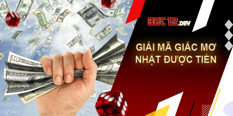 Giải mã giấc mơ nhặt được tiền cùng các chuyên gia phân tích