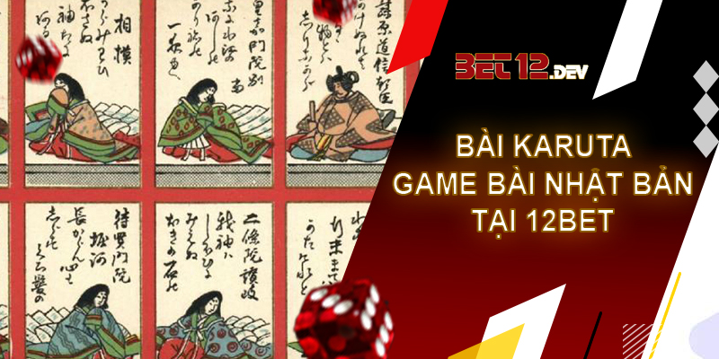 Bài Karuta – game bài Nhật Bản thú vị và hấp dẫn
