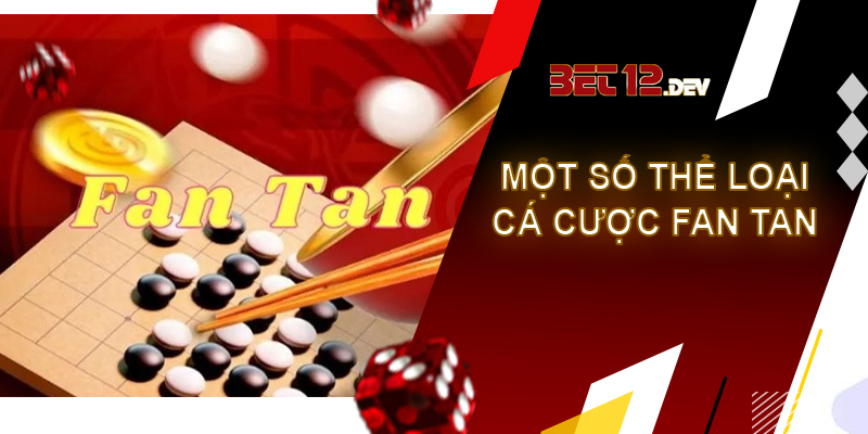 Fan tan - Game bài mới lạ chỉ có tại 12bet Thể loại game bài Fan tan là gì?