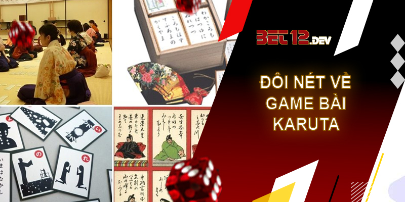 Bài Karuta - game bài Nhật Bản thú vị và hấp dẫn Tìm hiểu đôi nét về bài Karuta