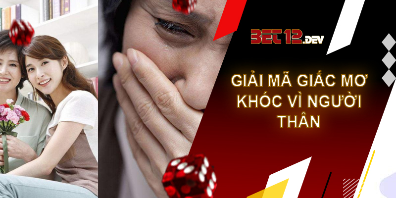 Những thông tin thú vị về giai ma giac mo thay minh khoc Giai ma giac mo thay minh khoc vì người thân