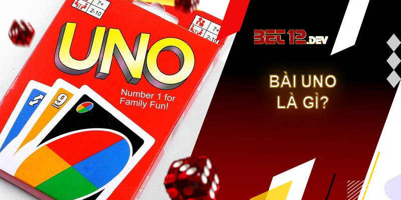 Bài Uno - game bài đơn giản và đặc biệt tại 12bet Thể loại game bài Uno là gì?